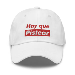 Hay Que Pistear Dad hat